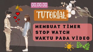 Download lagu Cara Membuat Timer Stop Watch Waktu Pada Video | Kinemaster mp3