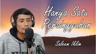 Download lagu Hanya Satu Persinggahan – Saleem Iklim Cover by Arief M mp3