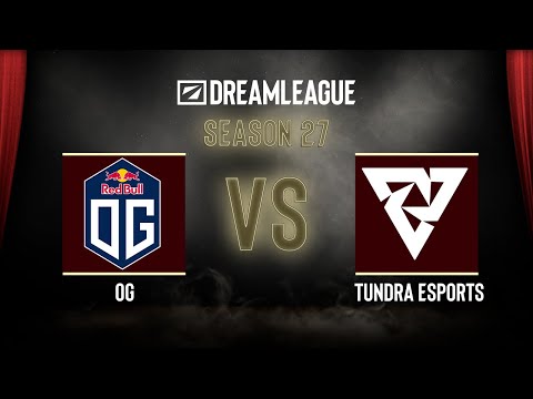 Dota2 - OG vs Tundra Esports - DreamLeague Season 27 - Playoffs