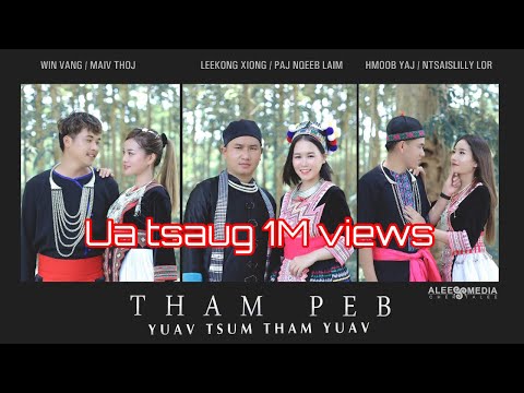 Tham Peb Yuav Tsum Tham Yuav_Leekong Xiong MaivthojWin Vang Hmoob Yaj NtsaisLilly Lor pajnqeeb Laim