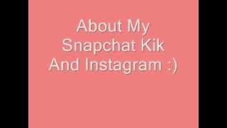 Instagram, Kik, And Snapchat