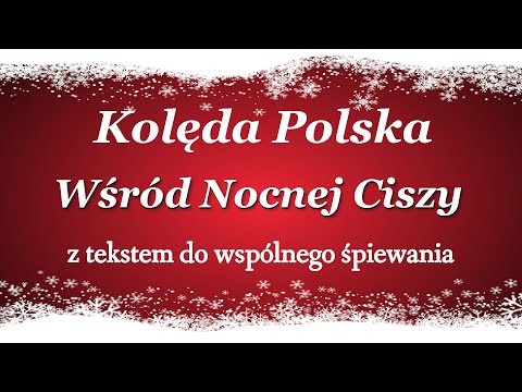 Wśród nocnej ciszy - kolęda polska z tekstem