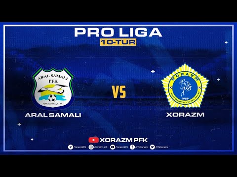 🇺🇿PRO LIGA | ARAL SAMALI - XORAZM | 10-tur