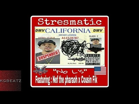 Stresmatic ft. Nef The Pharoah, Cousin Fik - No L's [New 2015]
