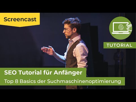 SEO Tutorial für Anfänger: 8 Grundlagen der Suchmaschinenoptimierung