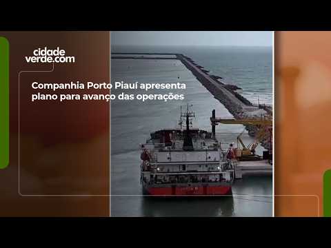 Companhia Porto Piauí apresenta plano para avanço das operações