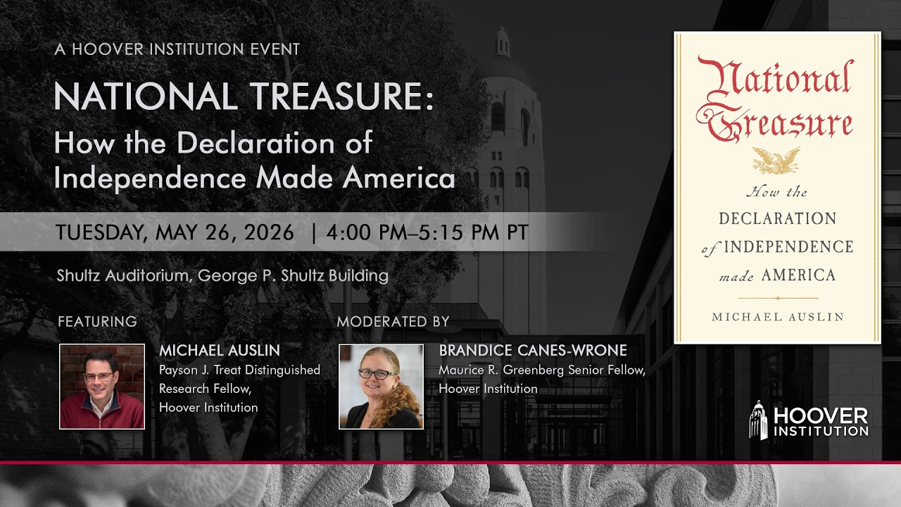 National Treasure: How The Declaration Of Independence Made America | Hoover Institution