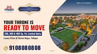 Muppa Indraprastha | You've heard it right! NOW READY TO MOVE | Luxurious 4BHK Villas in Tellapur