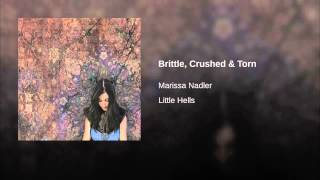 Brittle, Crushed & Torn