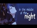 Nightcore Middle Of The Night Lyrics