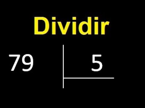 Dividir 79 entre 5 , division inexacta con resultado decimal  . Como se dividen 2 numeros