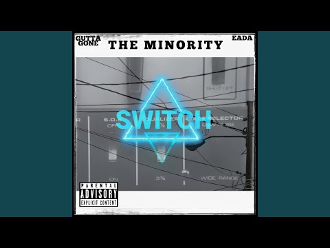 Switch (feat. Gutta Gone & Eada)