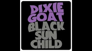 Dixie Goat &quot;Watch Your Back&quot;