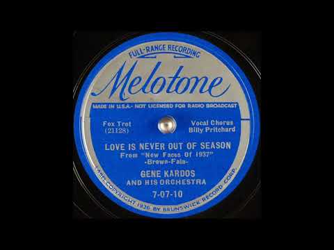 Gene Kardos & his orchestra - Love is Never Out of Season (1937)