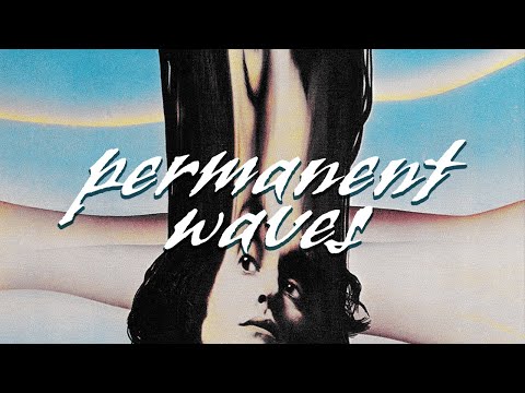Permanent Waves video thumbnail