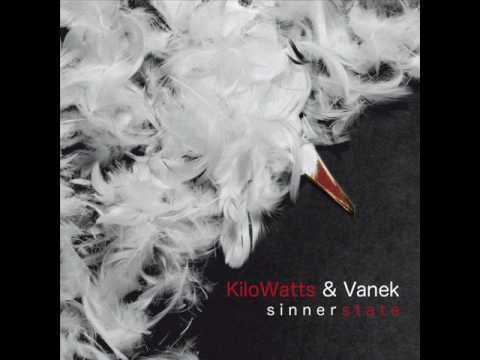 Kilowatts & Vanek - Sinnerstate