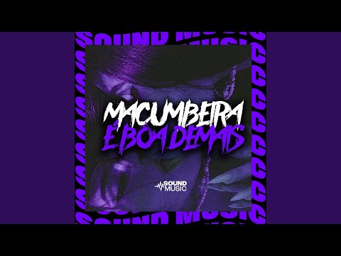 MACUMBEIRA É BOA DEMAIS