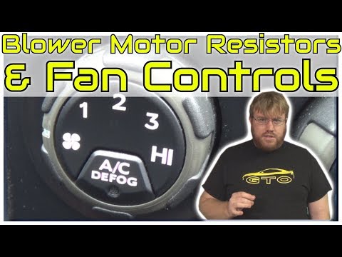 How Blower Motor Resistors & Fan Speed Controls