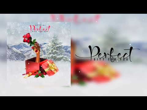 Oficial - Perfect Gift For You (Official Audio)