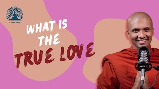 What is true love? | Buddhism in English #lifeanddharma