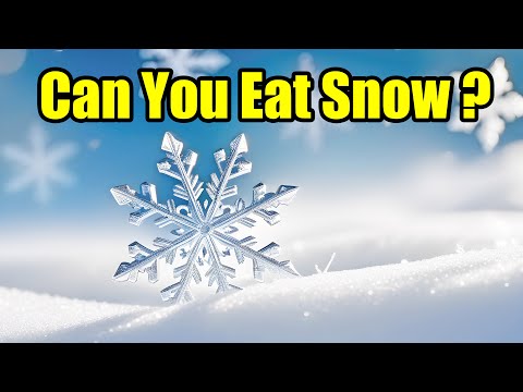 Can You Eat Snow? - Is Snow Safe to Eat?