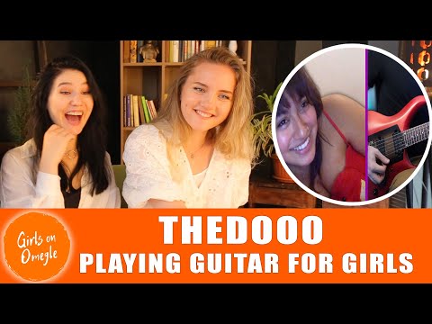 Reaction - The Dooo - Playing Guitar for GIRLS on Omegle. Reaction
