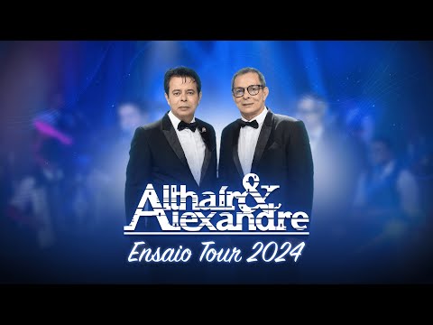 Althaír & Alexandre -  DVD Ensaio Tour 2024 [COMPLETO]