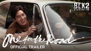 ONE FOR THE ROAD | OFFICIAL TRAILER