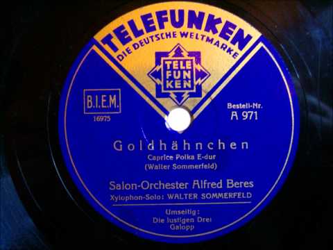 Salonorchester Alfred Beres - Goldhähnchen - Xylophonsolo mit Walter Sommerfeld