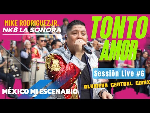 Mike Rodríguez Jr Nk8 La Sonora-Tonto Amor (Session Live)