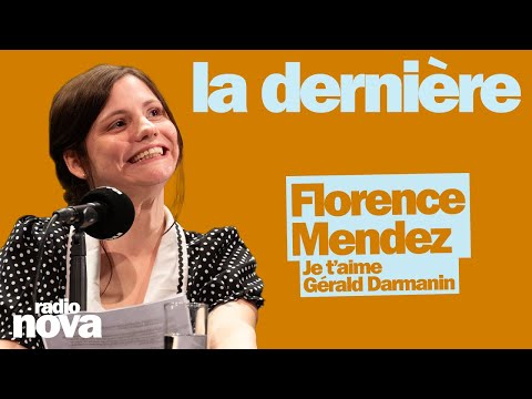 Je t’aime Gérald Darmanin - La chronique de Florence Mendez dans La dernière
