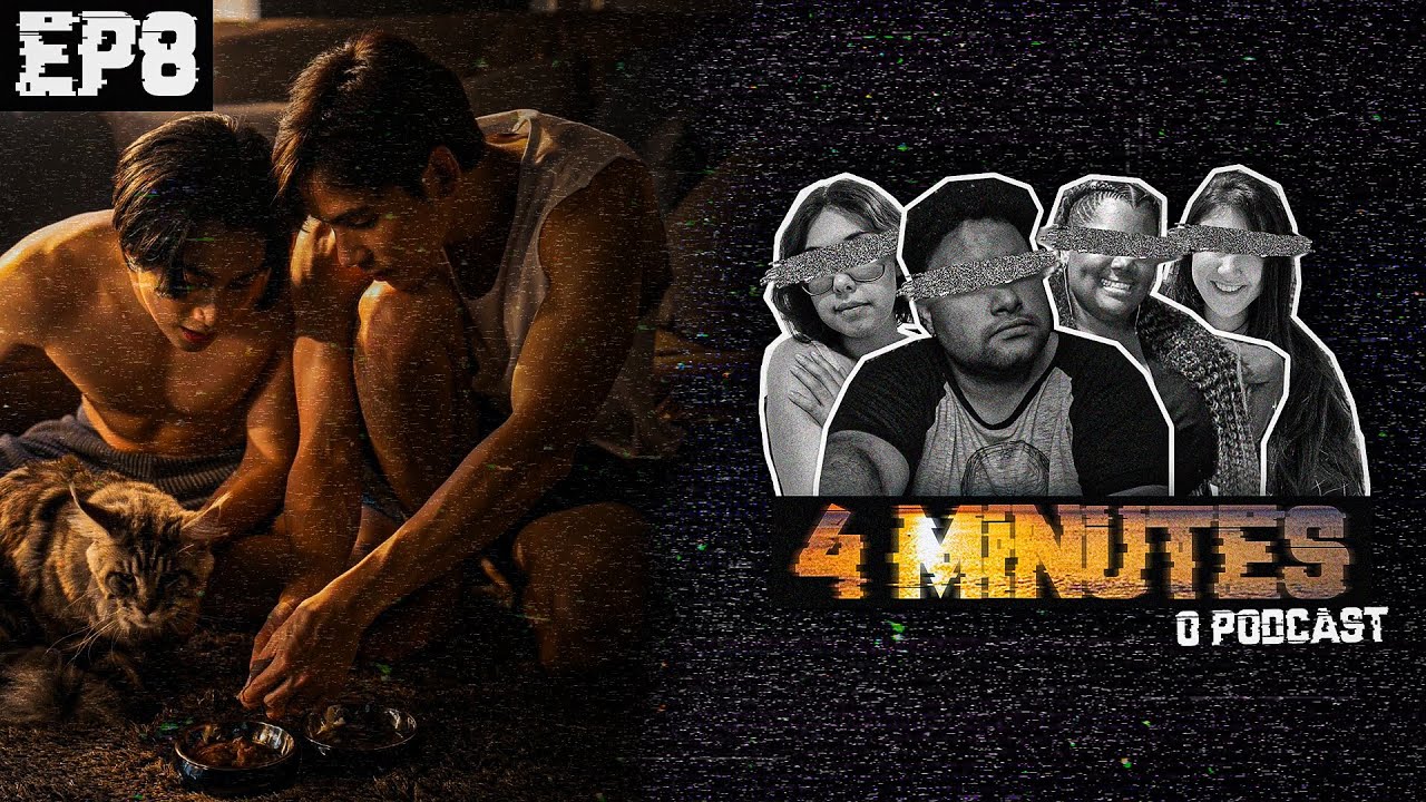4 MINUTES: O PODCAST - Episódio 8 | Acabou, mas valeu a pena?