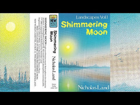 Nicholas Land - Landscapes Vol. 1 Shimmering Moon [1986]