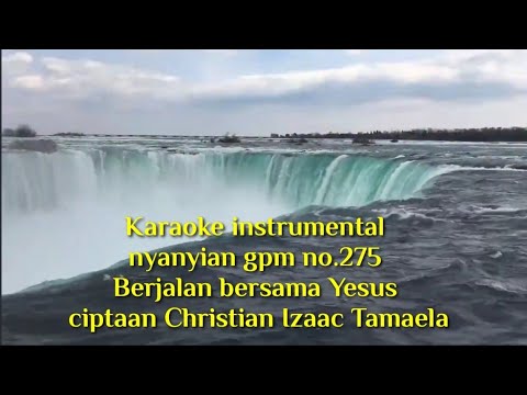 KARAOKE NYANYIAN GPM 275 _ BERJALAN BERSAMA YESUS