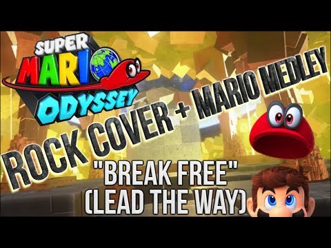 SUPER MARIO ODYSSEY: Break Free (Lead the Way) - ROCK COVER + Mario Medley [Honeylune Ridge]