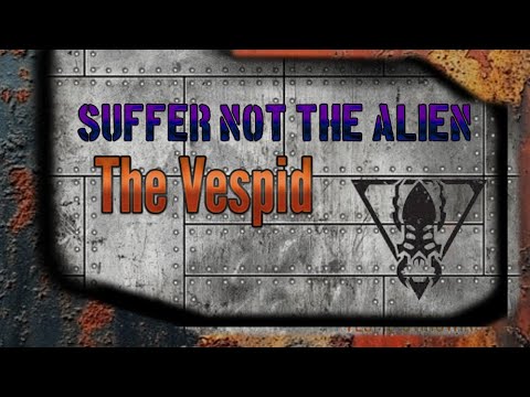 SUFFER NOT THE ALIEN   THE VESPID