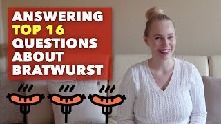 Top Questions About Bratwurst Answered!