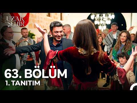 Uzak Şehir 63. Bölüm 1. Fragmanı