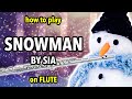 How To Play Snowman On Flute Flutorials