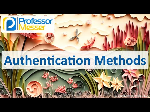 Authentication Methods - CompTIA A+ 220-1202 - 2.3