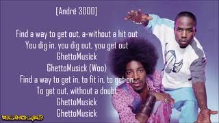 Outkast - GhettoMusick (Lyrics)