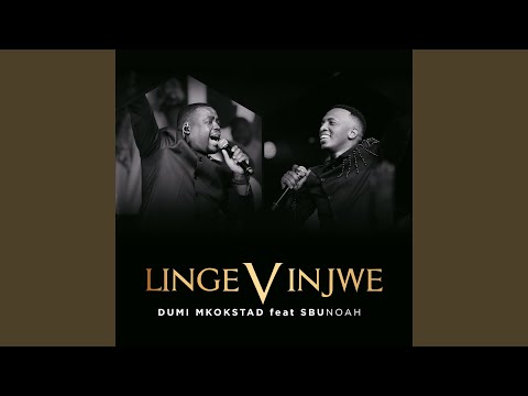 Lingevinjwe (feat. SbuNoah)