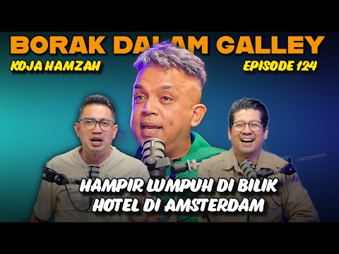 PODCAST Borak Dalam Galley feat Koja Hamzah