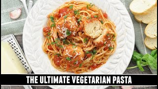 The ULTIMATE Vegetarian Pasta | Spaghetti with White Bean "Meatballs"