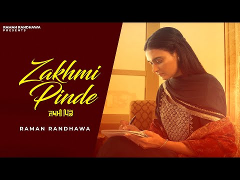 ZAKHMI PINDE - Raman Randhawa ( Official Video )  | Ft. Nabh Randhawa | New Punjabi Song 2025