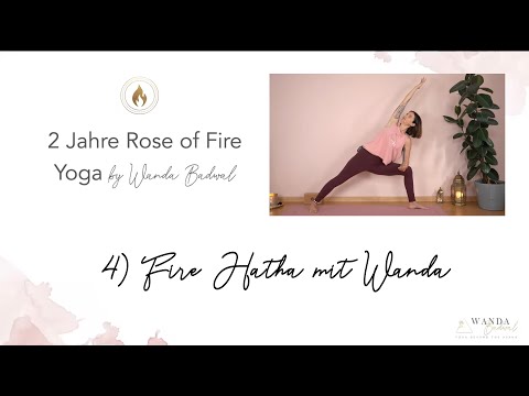 2 Jahre Rose of Fire - 4) Fire Hatha mit Wanda