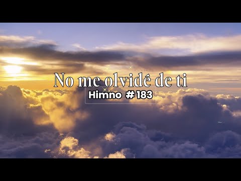 No me olvidé de ti | Himno Adventista 183 | @melodiasyesperanza