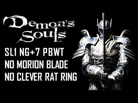 SL1 NG+7 PBWT Without Hypermode - Demon's Souls - Melee Only