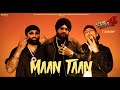 MAAN TAAN CHAL MERA PUTT 4 Inderpal Moga Chani Nattan Dr Zeus 1st AUG 2025