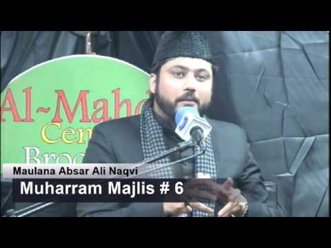 Muharram Majlis 6 | Maulana Absar Ali Naqvi